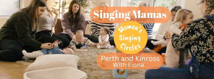 Perth and Kinross Singing Mamas with Fiona Perth and Kinross