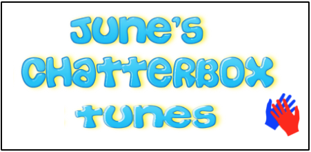 June's Chatterbox Tunes