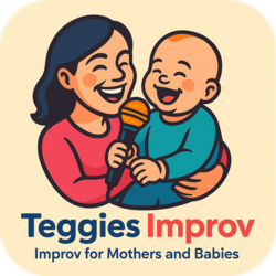 Teggies Improv logo Bring Your Baby