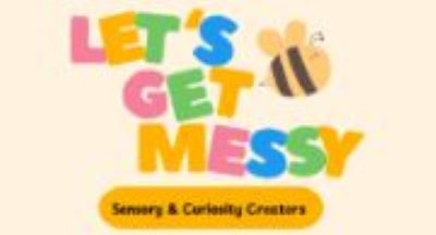 Lets get messy